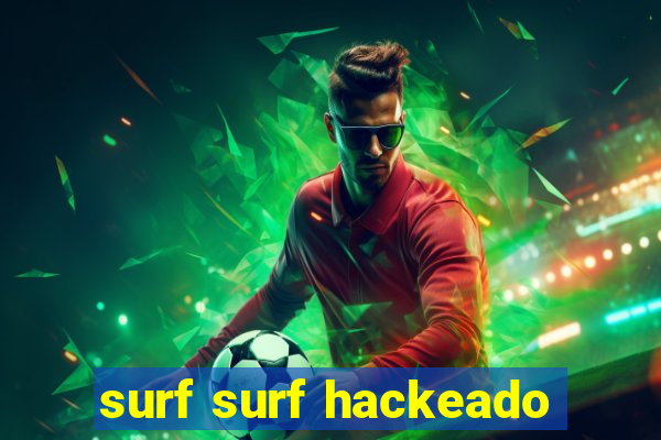 surf surf hackeado